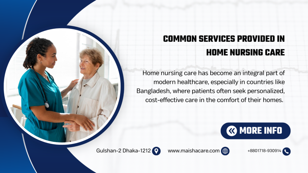 Common Services Provided in Home Nursing Care