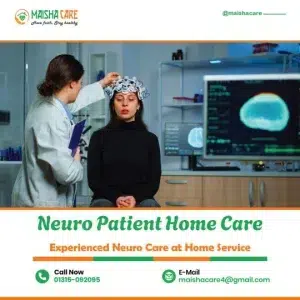 Neuro Patient care at home