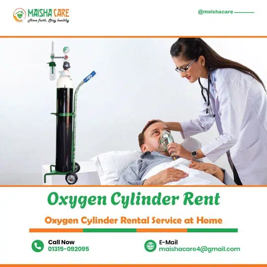 Oxygen Cylinder Rent In Dhaka & Near Areas | Maisha Care